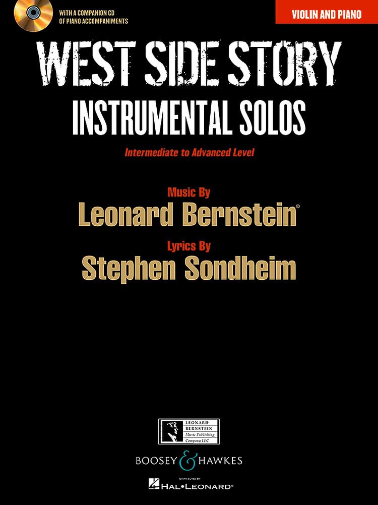 West Side Story: Instrumental Solos: Arranged for Violin and Piano with a CD of Piano Accompaniments