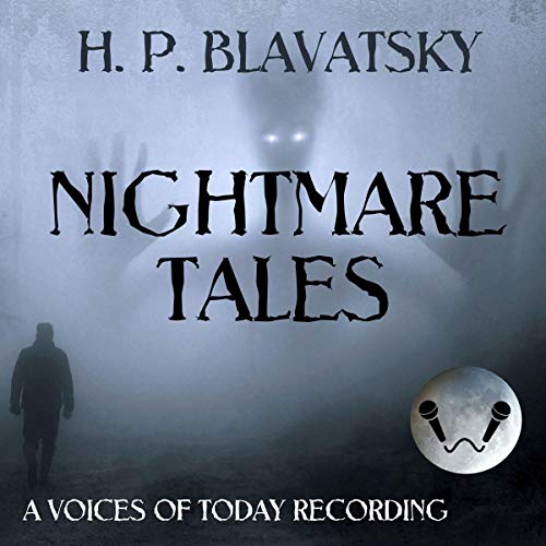 Nightmare Tales by H. P. Blavatsky
