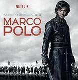 Marco Polo (Music from the Netflix Original Series)