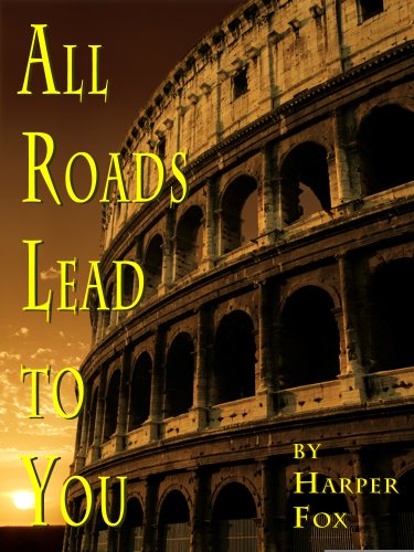 All Roads Lead to You