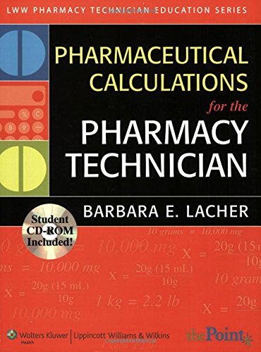 !B.e.s.t Pharmaceutical Calculations for the Pharmacy Technician (Lww Pharmacy Technician Education Series) [R.A.R]