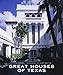 Great Houses of Texas by