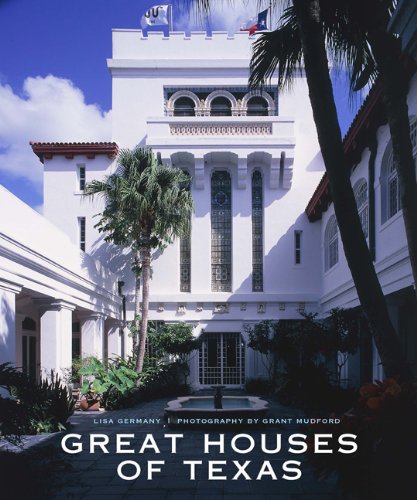 Great Houses of Texas by Lisa Germany