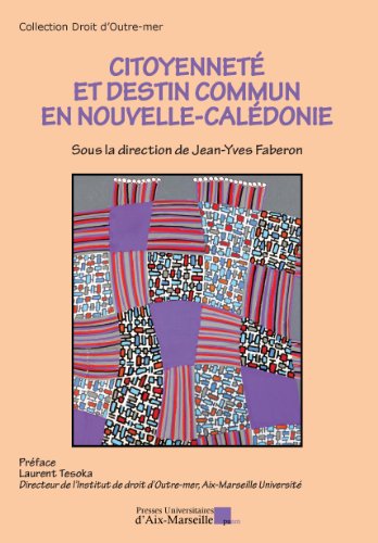 Citoyenneté et destin commun en Nouvelle-Calédonie