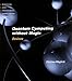 Quantum Computing Without Magic: Devices (Scientific and Engineering Computation)