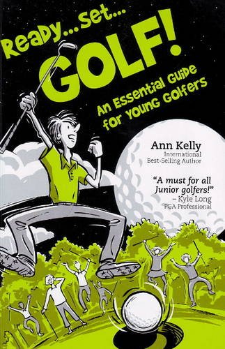 [BOOK] Ready, Set, Golf! an Essential Guide for Young Golfers<br />D.O.C