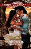 Entre rumores (Miniserie Deseo) (Spanish Edition)