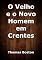 Livro O Velho E O Novo Homem Em Crentes