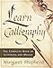 Learn Calligraphy: The Complete Book of Lettering and Design