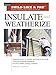 Insulate and Weatherize: For Energy Efficiency at Home (Taunton's Build Like a Pro) by 