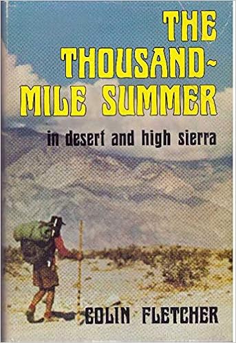 The Thousand-Mile Summer: In Desert and High Sierra