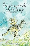 Le canard et le loup: Ou comment se trouver sans se chercher (Les métamorphes en folie) (French Edi by V.D Prin, Piros Coltman