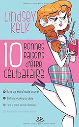 Dix bonnes raisons d'être célibataire