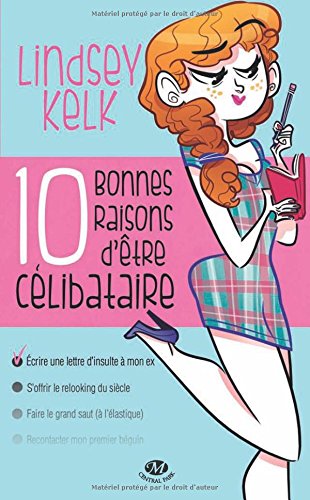 Dix bonnes raisons d'être célibataire