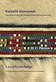 Local Knowledge : Living Resources and Natural Assets in Greenland, Petersen, H. C., 0982170327