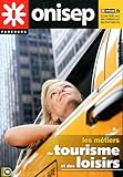 les métiers du tourisme et des loisirs by 