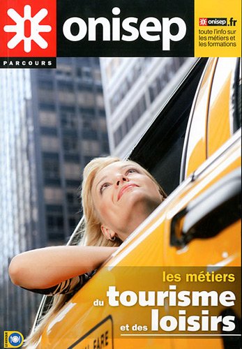 les métiers du tourisme et des loisirs by (Paperback)