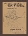 The Fighting Tomahawk, Volume II: Further Studies in the Combat Use of the Early American Tomahawk