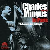 CHARLES MINGUS IN PARIS COMPLETE AMERICA SESSION   image