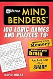 Mensa® Mind Benders: 100 Logic Games and Puzzles to Improve Your Memory, Exercise Your Brain, and Keep Your Mind Sharp (Mensa's Brilliant Brain Workouts) by 