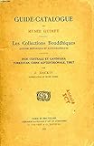 Image de Guide-catalogue du musée guimet: les collections bouddhiques exposé historique et iconographique .