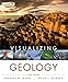 Visualizing Geology, 3rd Edition