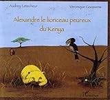 Alexandre le lionceau peureux du Kenya by