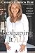 Reshaping It All: Motivation for Physical and Spiritual Fitness - Book by Candace Cameron Bure