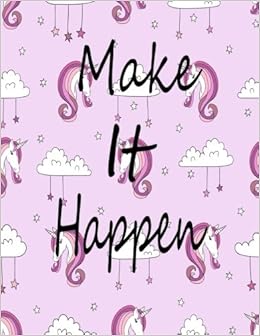 Make It Happen Journal Notebook Unicorn Quotes Notebook Quotes