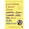 Everything I know about love: Now a Major BBC One Series Paperback – 7 februari 2019