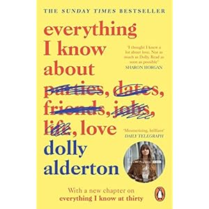 Everything I know about love: Now a Major BBC One Series Paperback – 7 februari 2019