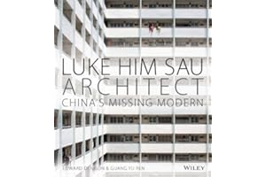 Luke Him Sau, Architect: China's Missing Modern