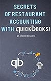 Secrets of Restraurant Accounting With Quickbooks! by Andrei Besedin