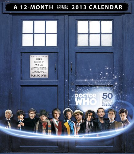 [D0wnl0ad] Doctor Who 50th Anniversary Collector’s Edition 2013 Calendar<br />DOC