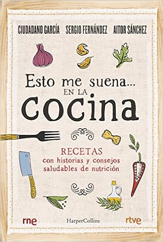 Esto Me Suena… En La Cocina : García, Ciudadano, García ...
