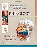 Master Techniques in Otolaryngology - Head and Neck Surgery: Rhinology