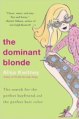 Dominant Blonde The Alisa Kwitney 9780060083298 Amazon Com Books