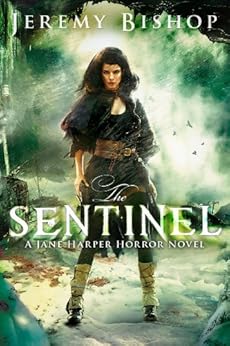 The Sentinel A Jane Harper Horror Novel Kindle Edition By Jeremy Bishop Mystery Thriller