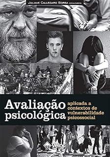 Livro Avaliação Psicológica Aplicada a Contextos de Vulnerabilidade Psicossocial