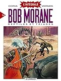 Bob Morane (Intégrale DL) - tome 14 - Reptiles et Triades (Intégrale Bob Morane T14) (BOB MORANE (INTEGRALE) (14)) (French Edition) by 