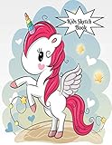 Kids Sketch Book: Unicorn Childrens Extra Large Blank Notebook Journal For Doodling Drawing Sketching Scribbling Writing and More (Kids Sketchbook Collections) by Ultimate Journals And Notebooks