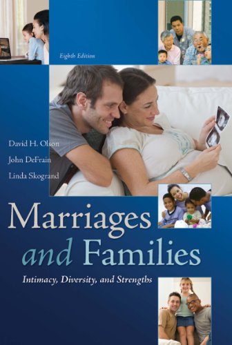 Marriages and Families: Intimacy, Diversity, and Strengths