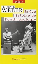 Brève histoire de l'anthropologie