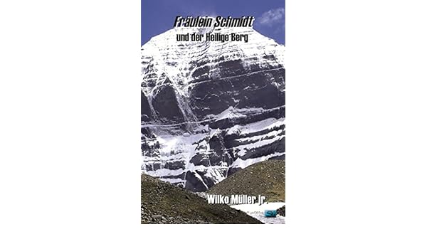 Amazon Com Fraulein Schmidt Und Der Heilige Berg German Edition
