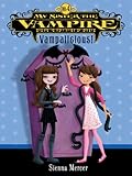 My Sister the Vampire #4: Vampalicious!
