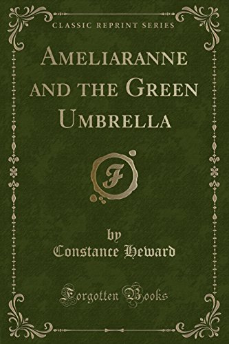Ameliaranne and the Green Umbrella (Classic Reprint)
