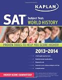 Kaplan SAT Subject Test World History 2013-2014 (Kaplan Test Prep)