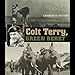 Colt Terry, Green Beret: Williams-Ford Texas A&M University Military History Series by 
