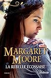 La rebelle écossaise (Victoria) (French Edition) by 