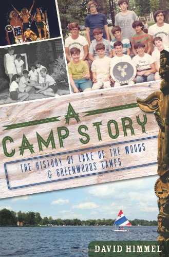 Download A Camp Story: The History of Lake of the Woods & Greenwoods Camps (Landmarks) Download A Camp Story: The History of Lake of the Woods & Greenwoods Camps (Landmarks)